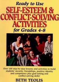 Ready-To-Use Self-Esteem & Conflict Solving Activities For Grades 4-8