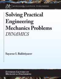 Solving Practical Engineering Mechanics Problems