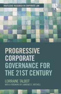 Progressive Corporate Governance for the 21st Century