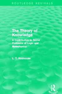 The Theory of Knowledge (Routledge Revivals): A Contribution to Some Problems of Logic and Metaphysics