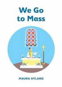 We Go to Mass