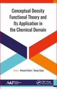 Conceptual Density Functional Theory and Its Application in the Chemical Domain