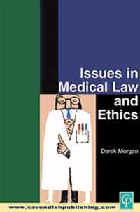 Issues in Medical Law and Ethics