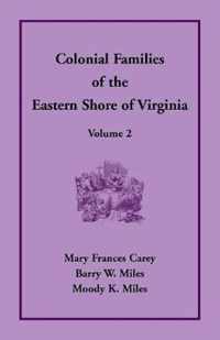 Colonial Families of the Eastern Shore of Virginia, Volume 2