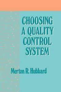 Choosing a Quality Control System