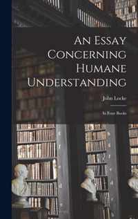 An Essay Concerning Humane Understanding