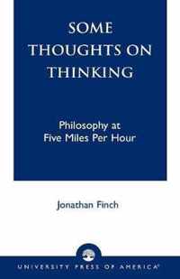 Some Thoughts on Thinking