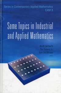 Some Topics In Industrial And Applied Mathematics