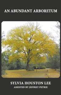 An Abundant Arboretum