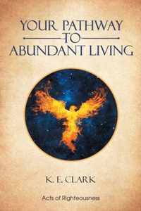 Your Pathway to Abundant Living