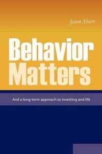 Behavior Matters