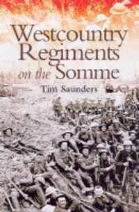 West Country Regiments on the Somme