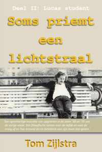 Soms priemt een lichtstraal 2 -   Lucas student