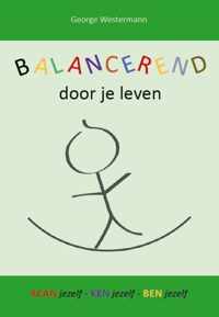 Balancerend door je leven - George Westermann - Paperback (9789464437331)