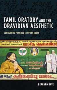 Tamil Oratory and the Dravidian Aesthetic