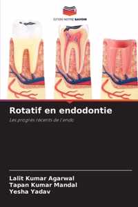 Rotatif en endodontie