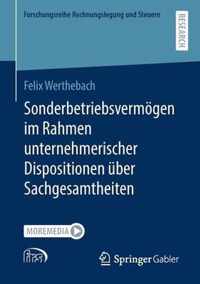 Sonderbetriebsvermoegen im Rahmen unternehmerischer Dispositionen uber Sachgesamtheiten