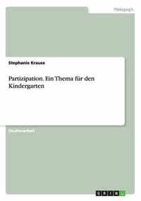 Partizipation. Ein Thema fur den Kindergarten