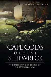 Cape Cod's Oldest Shipwreck