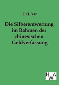 Die Silberentwertung im Rahmen der chinesischen Geldverfassung