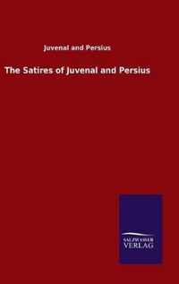 The Satires of Juvenal and Persius