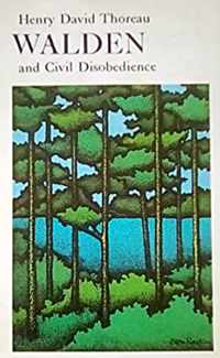 Walden Or, Life in the Woods and the Duty of Civil Disobedience