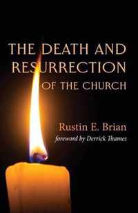 The Death and Resurrection of the Church