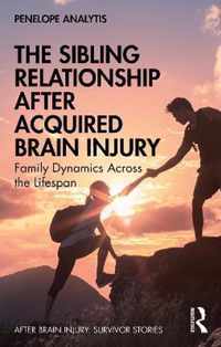 The Sibling Relationship After Acquired Brain Injury