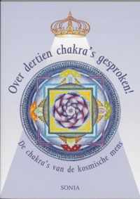 Over Dertien Chakras Gesproken