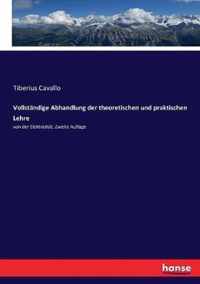 Vollstandige Abhandlung der theoretischen und praktischen Lehre