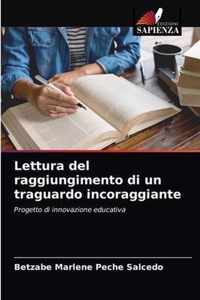 Lettura del raggiungimento di un traguardo incoraggiante