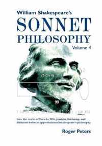 William Shakespeare's Sonnet Philosophy, Volume 4