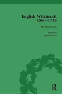 English Witchcraft, 1560-1736, vol 6