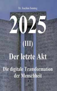 2025 - Der letzte Akt