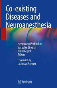 Co existing Diseases and Neuroanesthesia