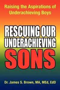 Rescuing Our Underachieving Sons