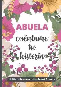 Abuela, cuentame tu historia