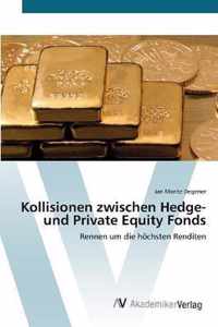 Kollisionen zwischen Hedge- und Private Equity Fonds