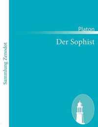 Der Sophist: (Sophistês)