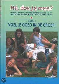 Hé, doe je mee? Deel 3: Voel je goed in de groep!