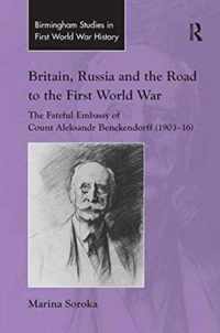 Britain, Russia and the Road to the First World War