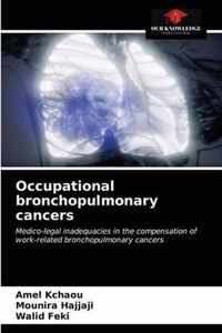 Occupational bronchopulmonary cancers