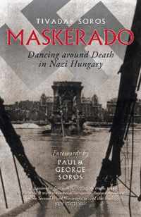 Maskerado: Dancing Around Death In Nazi Hungary