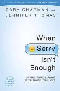 When Sorry Isn'T Enough