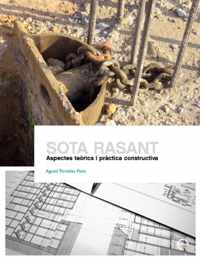 Sota Rasant. Aspectes Terics I Prctica Constructiva