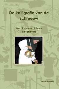 De Kalligrafie Van De Schreeuw, Marokkaanse Dichters En Schrijvers