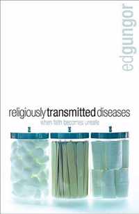 Religiously Transmitted Diseases