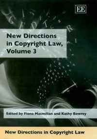 New Directions in Copyright Law, Volume 3