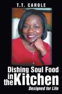 Dishing Soul Food in the Kitchen