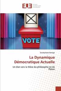 La Dynamique Democratique Actuelle